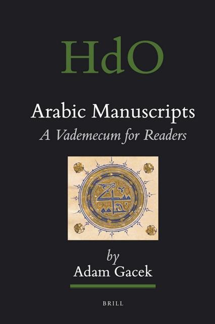 Arabic Manuscripts A Vademecum for Readers